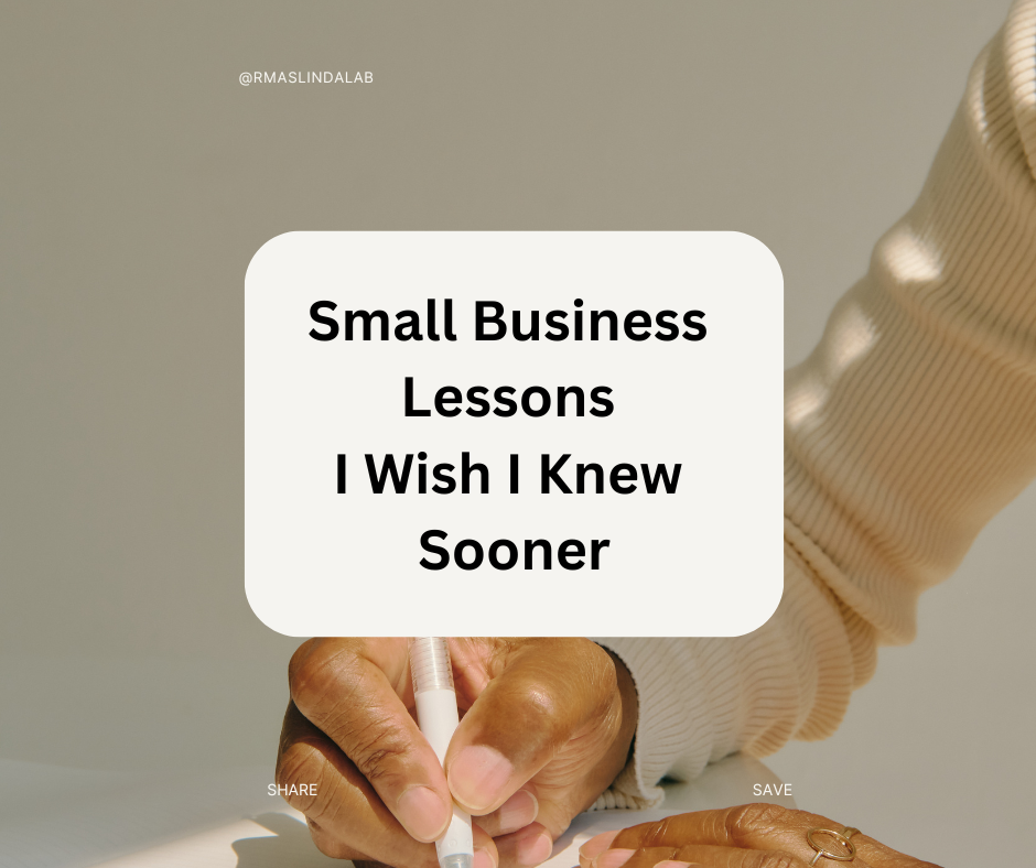 Small Business Lessons I Wish I Knew Sooner