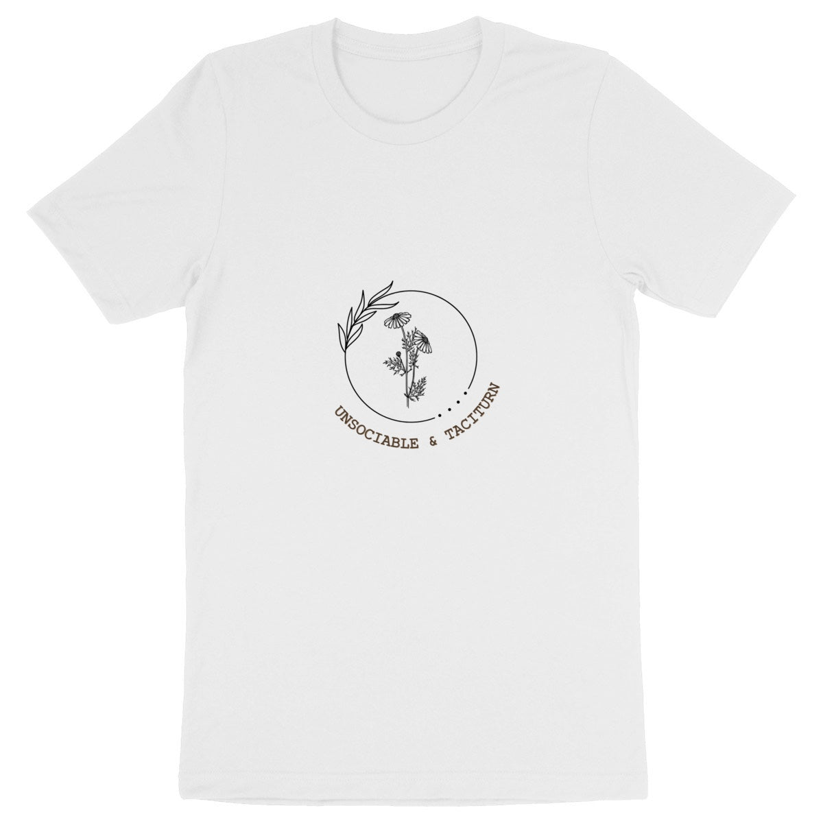 Unsociable & Taciturn T-Shirt - Maslinda Designs