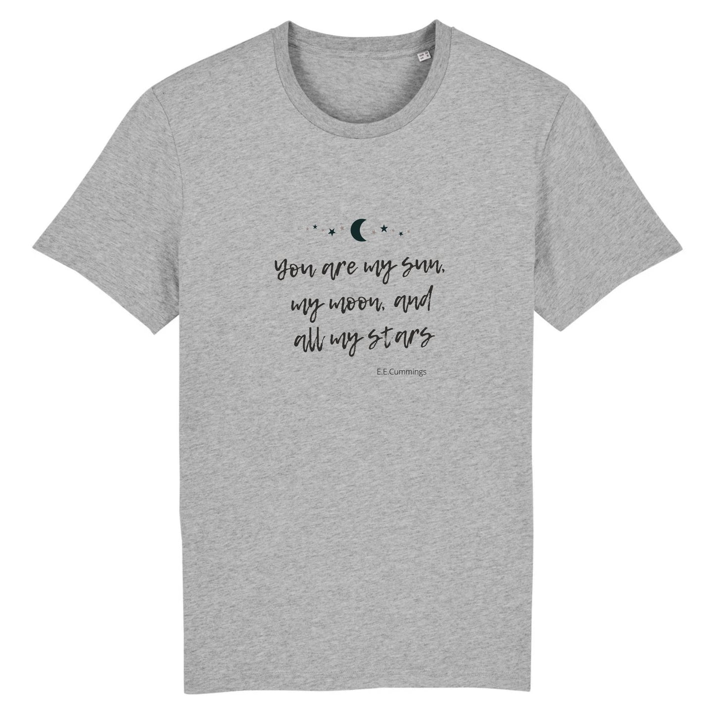 You are my Sun, my Moon and all my Stars - Unisex Tee-shirt - Maslinda Designs
