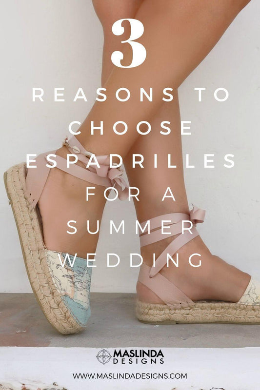 3 Reasons to choose espadrilles for a summer wedding - Maslinda Designs
