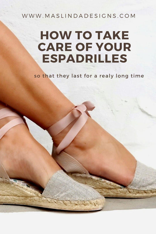 How to take care of your espadrilles - Maslinda Designs