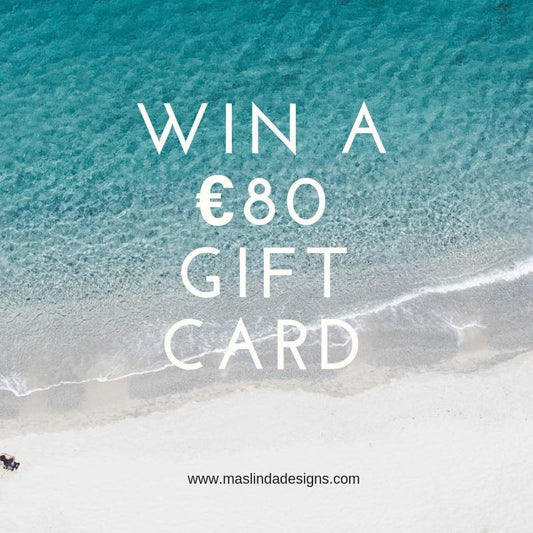 Win a €80 gift card - Maslinda Designs