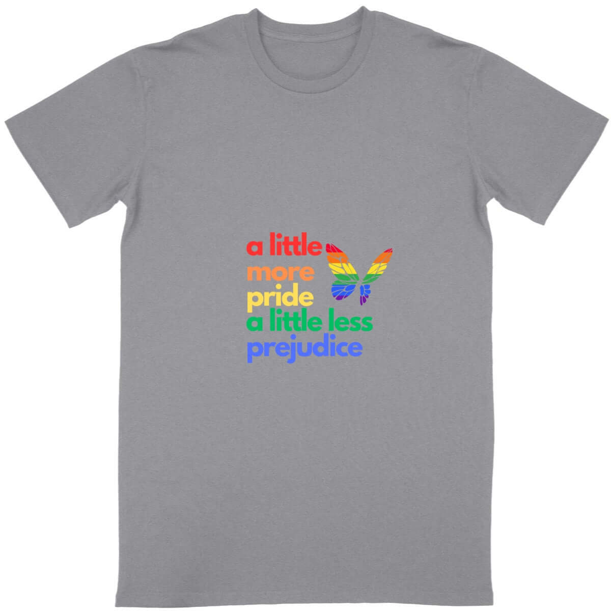 A Little More Pride T-Shirt - Maslinda Designs