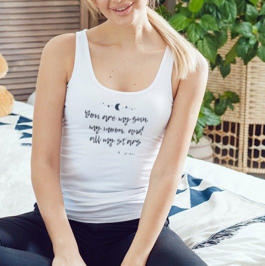 You Are My Sun My Moon And All My Stars Women tank top - Maslinda Designs