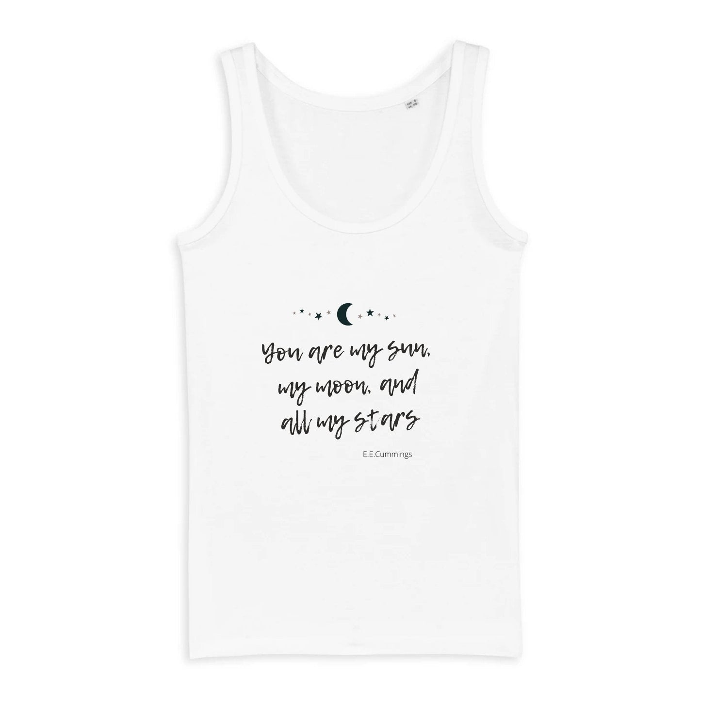 You Are My Sun My Moon And All My Stars Women tank top - Maslinda Designs